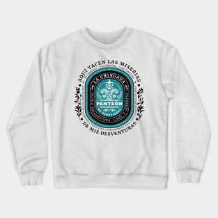 MIS DESVENTURAS Crewneck Sweatshirt